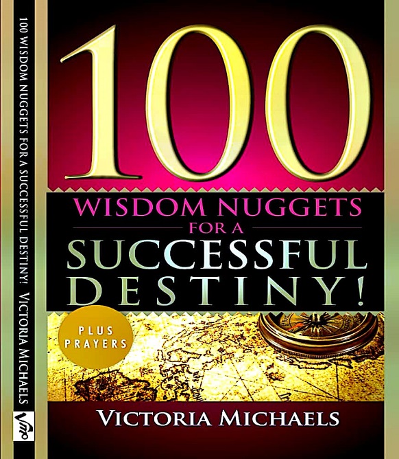 100 Wisdom Nuggets for a Successful Destiny